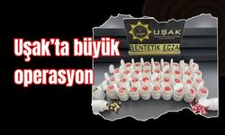 Uşak’ta Büyük Operasyon