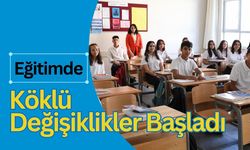 Eğitimde Köklü Değişiklikler Başladı