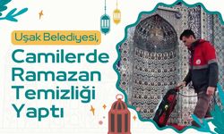 Uşak Belediyesi, Camilerde Ramazan Temizliği Yaptı