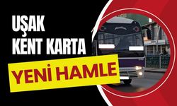 UŞAK KENT KARTA YENİ HAMLE