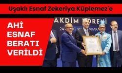 Uşaklı Esnaf Zekeriya Küplemez'e Ahi Esnaf Beratı Verildi