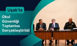 Uşak’ta Okul Güvenliği Toplantısı Gerçekleştirildi