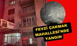 FEVZİ ÇAKMAK MAHALLESİ'NDE YANGIN