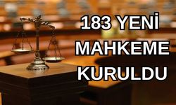 183 YENİ MAHKEME KURULDU