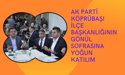 AK PARTİ KÖPRÜBAŞI İLÇE BAŞKANLIĞININ GÖNÜL SOFRASINA YOĞUN KATILIM