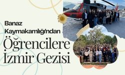 Banaz Kaymakamlığı'ndan Öğrencilere İzmir Gezisi