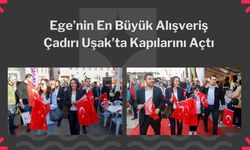 Ege’nin En Büyük Alışveriş Çadırı Uşak’ta Kapılarını Açtı