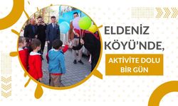 Eldeniz Köyü’nde, Aktivite Dolu Bir Gün