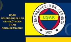 Uşak Fenerbahçeliler Derneği'nden İftar Organizasyonu