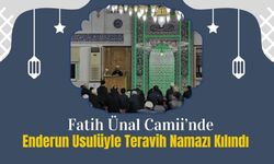 Fatih Ünal Camii’nde Enderun Usulüyle Teravih Namazı Kılındı