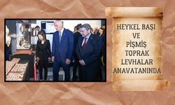 HEYKEL BAŞI VE PİŞMİŞ TOPRAK LEVHALAR ANAVATANINDA