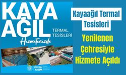 Kayaağıl Termal Tesisleri Yenilenen Çehresiyle Hizmete Açıldı