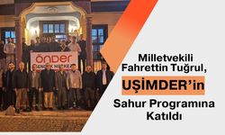 Milletvekili Fahrettin Tuğrul, UŞİMDER’in