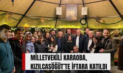 Milletvekili Karaoba, Kızılcasöğüt’te İftara Katıldı