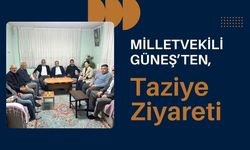 Milletvekili Güneş’ten, Taziye Ziyareti