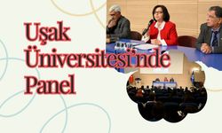 Uşak Üniversitesi’nde Anlamlı Panel