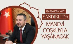 RAMAZAN AYI SANDIKLI’DA MANEVİ COŞKUYLA YAŞANACAK