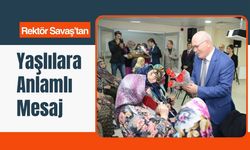 Rektör Savaş'tan Anlamlı Mesaj