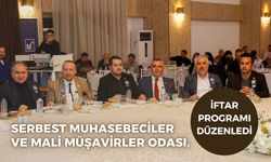 Serbest Muhasebeciler ve Mali Müşavirler Odası, İftar Programı düzenledi