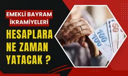 Emekli Bayram İkramiyeleri Hesaplara Ne Zaman Yatacak ?