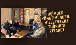 UŞİMDER Yönetimi’nden, Milletvekili Tuğrul’a Ziyaret