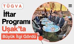 TÜGVA İftar Programı Uşak’ta Büyük İlgi Gördü