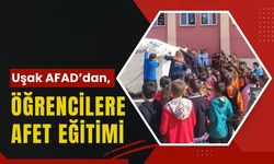 Uşak AFAD’dan, Öğrencilere Afet Eğitimi