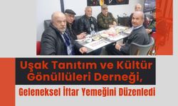 Uşak Tanıtım ve Kültür Gönüllüleri Derneği, Geleneksel İftar Yemeğini Düzenledi