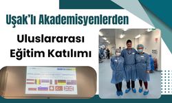 Uşak’lı Akademisyenlerden Uluslararası Eğitim Katılımı