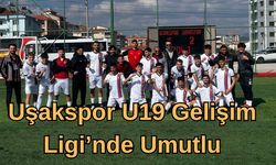 Uşakspor U19 Gelişim Ligi’nde Umutlu