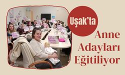 Uşak’ta Anne Adayları Eğitiliyor