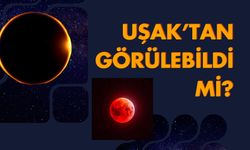 Kanlı Ay Tutulması  Uşak’tan Görülebildi Mi?