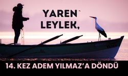 Yaren Leylek, 14. Kez Adem Yılmaz’a Döndü