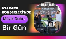 Atapark Konserleri’nde Müzik Dolu Bir Gün