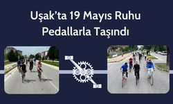 Uşak’ta 19 Mayıs Ruhu Pedallarla Taşındı