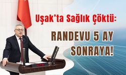 Uşak’ta Sağlık Çöktü: Randevu 5 Ay Sonraya!