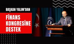 Başkan Yalım’dan Finans Kongresine Destek