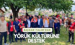 Başkan Yalım’dan Yörük Kültürüne Destek