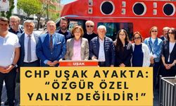 CHP Uşak Ayakta: “Özgür Özel Yalnız Değildir!”