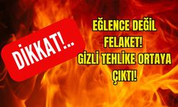 Eğlence Değil Felaket! Gizli Tehlike Ortaya Çıktı!