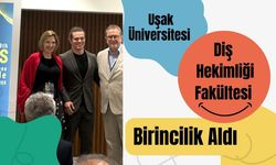 Uşak Üniversitesi Diş Hekimliği Fakültesi Birincilik Aldı
