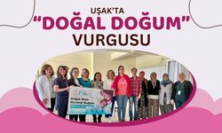 Uşak’ta “Doğal Doğum” Vurgusu