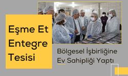 Eşme Et Entegre Tesisi Bölgesel İşbirliğine Ev Sahipliği Yaptı