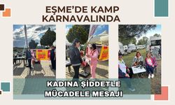 Eşme’de Kamp Karnavalı’nda Kadına Şiddetle Mücadele Mesajı