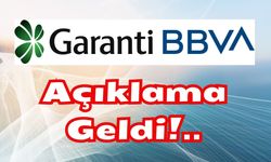 Garanti Bankası’ndan Açıklama Geldi!