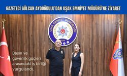 Gazeteci Gülcan Aydoğdulu’dan Uşak Emniyet Müdürü’ne Ziyaret