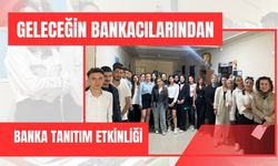 Geleceğin Bankacılarından Banka Tanıtım Etkinliği