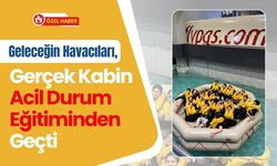 Geleceğin Havacıları, Gerçek Kabin Acil Durum Eğitiminden Geçti