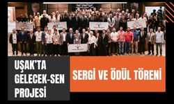 Uşak’ta Gelecek-Sen Projesi Sergi ve Ödül Töreni