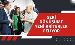 Geri Dönüşüme Yeni Kriterler Geliyor